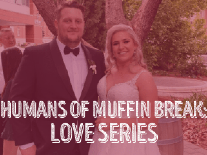 Humans of Muffin Break - Love Series
